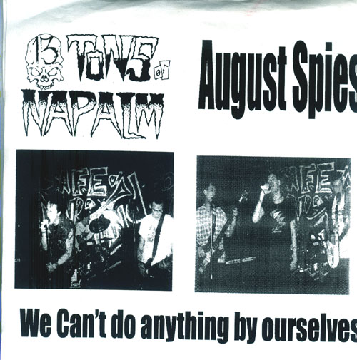 13 Tons Of Napalm / August Spies