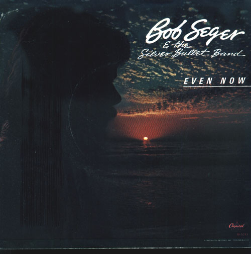 Bob Seger & The Silver Bullet Band