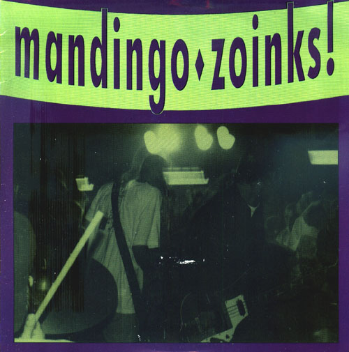 Mandingo / Zoinks(split EP)