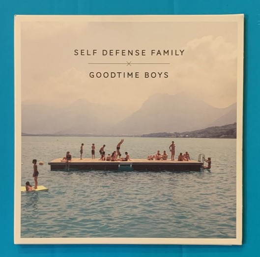 Self Defense Family / Goodtime Boys