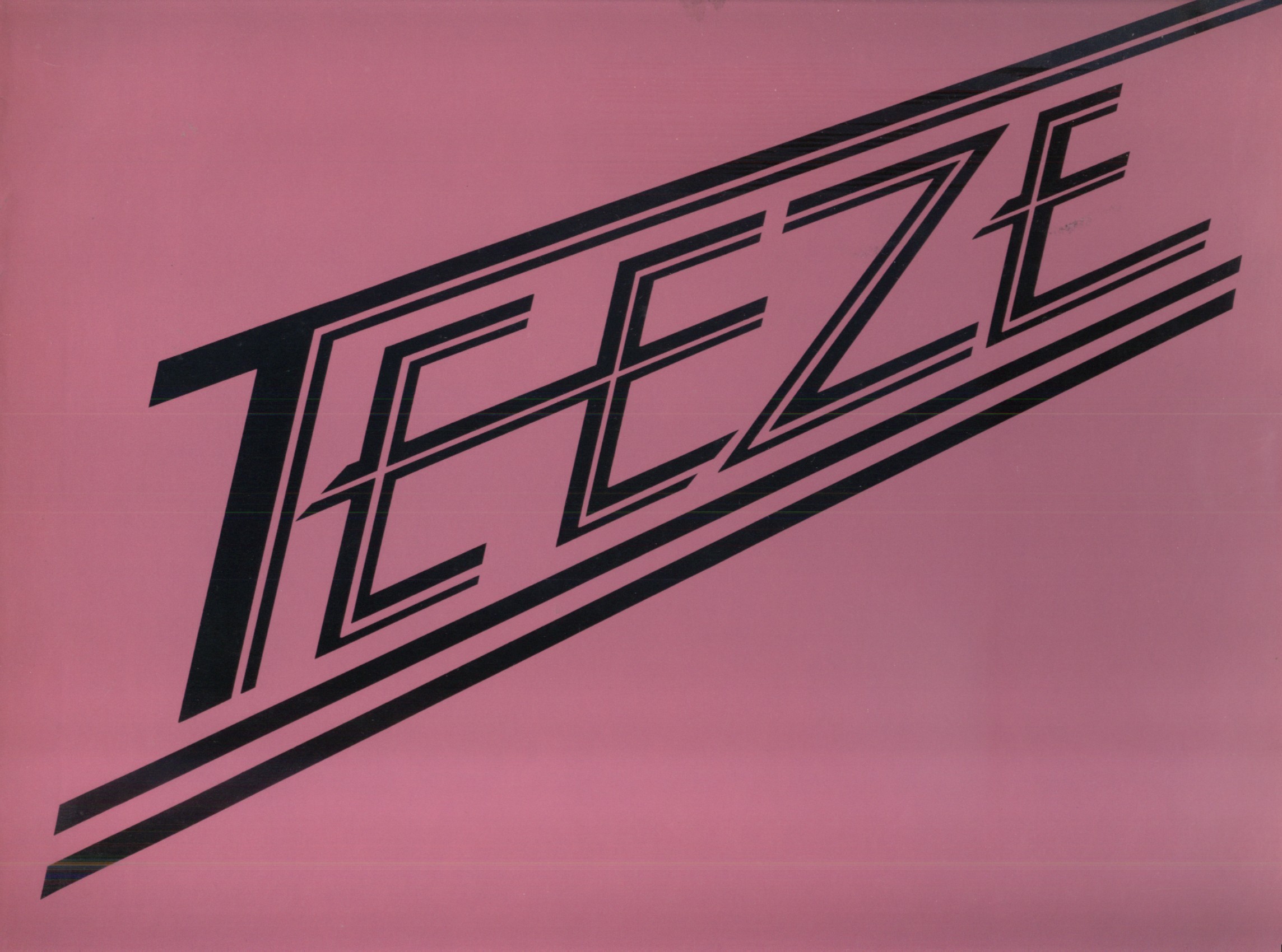 TEEZE