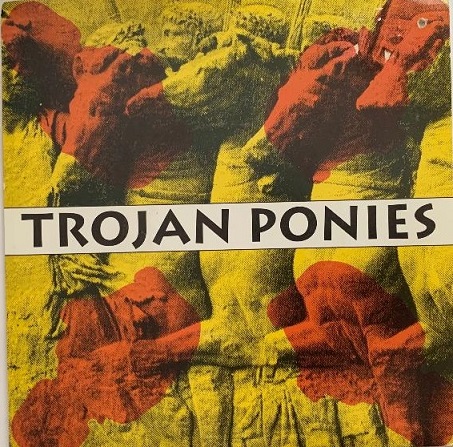 Trojan Ponies ‎